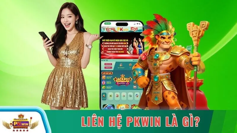 Liên hệ PKWIN là gì?