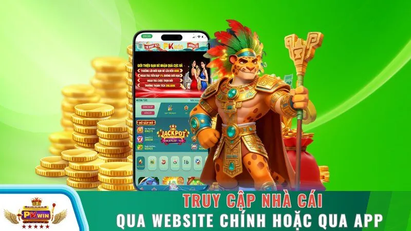 Truy cập nhà cái qua website chính hoặc qua app